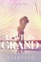 [Grand Love 02] • Love is Grand